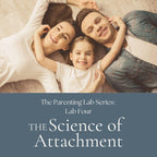 Lab Four: The Science of Attachment